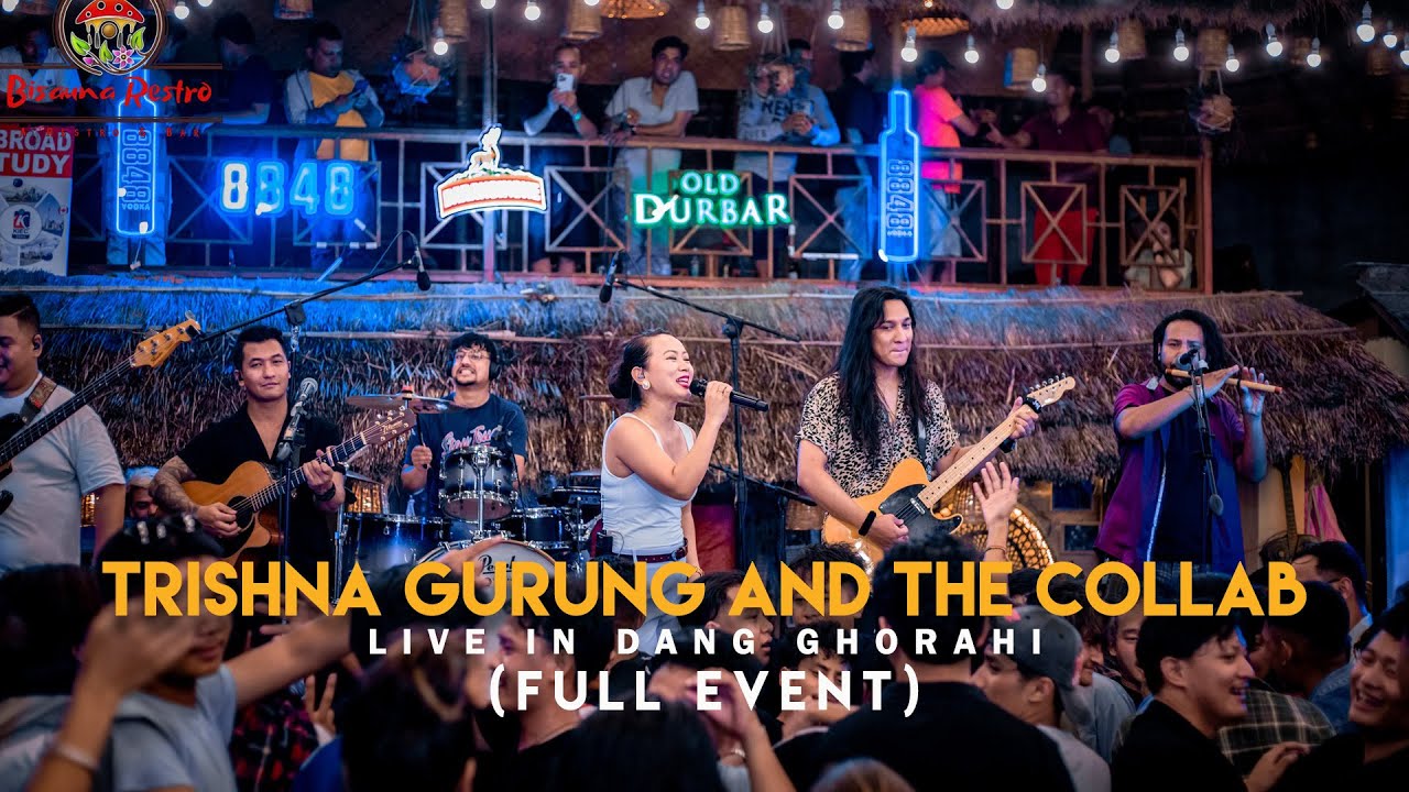Trishna Gurung And The Collab - Live in Dang Ghorahi (FULL EVENT)