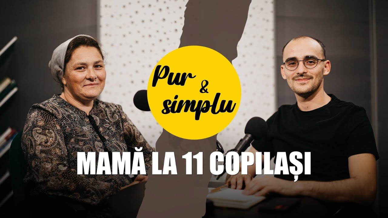 Mamă la 11 COPILAȘI - cu Maria Bud