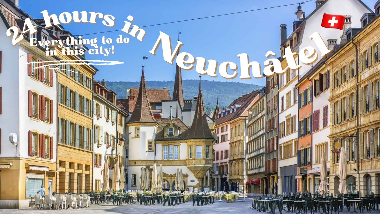 NEUCHÂTEL, SWITZERLAND | WHAT TO DO IN A DAY : Belle Époque tour, street art, art museum & more !