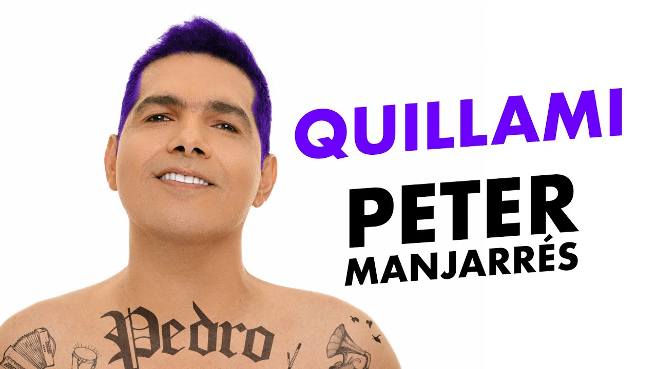 Peter Manjarrés - Quillami ( Album Pedro)