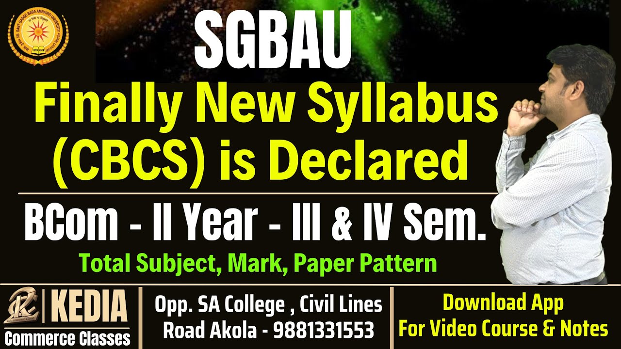 BCom II Year III & IV Sem New Syllabus CBCS is Declared | SGBAU CBCS Syllabus Declared Kedia Class