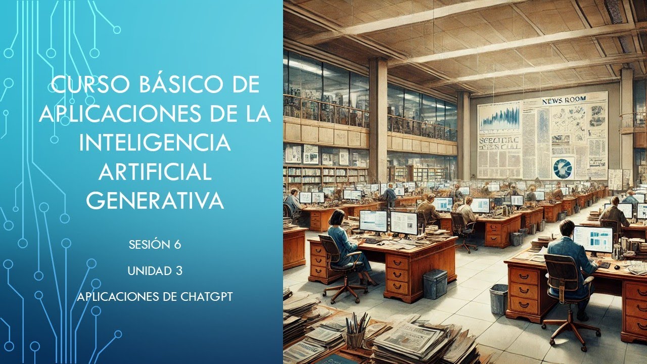 Curso de Aplicaciones de la Inteligencia Artificial Generativa - Aplicaciones de ChatGPT parte 3