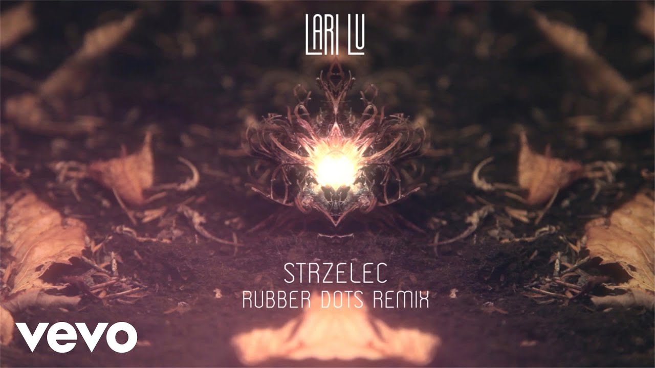 LARI LU - STRZELEC (Rubber Dots Remix)