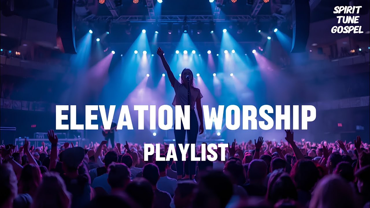Elevation Worship 2026 | Best Elevation Worship playlist 2026