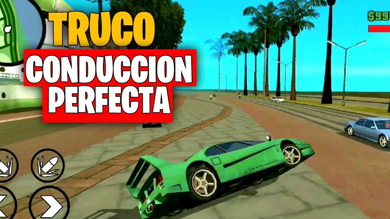 ☑️Truco Conducci&oacute;n Perfecta en GTA San Andreas para Android