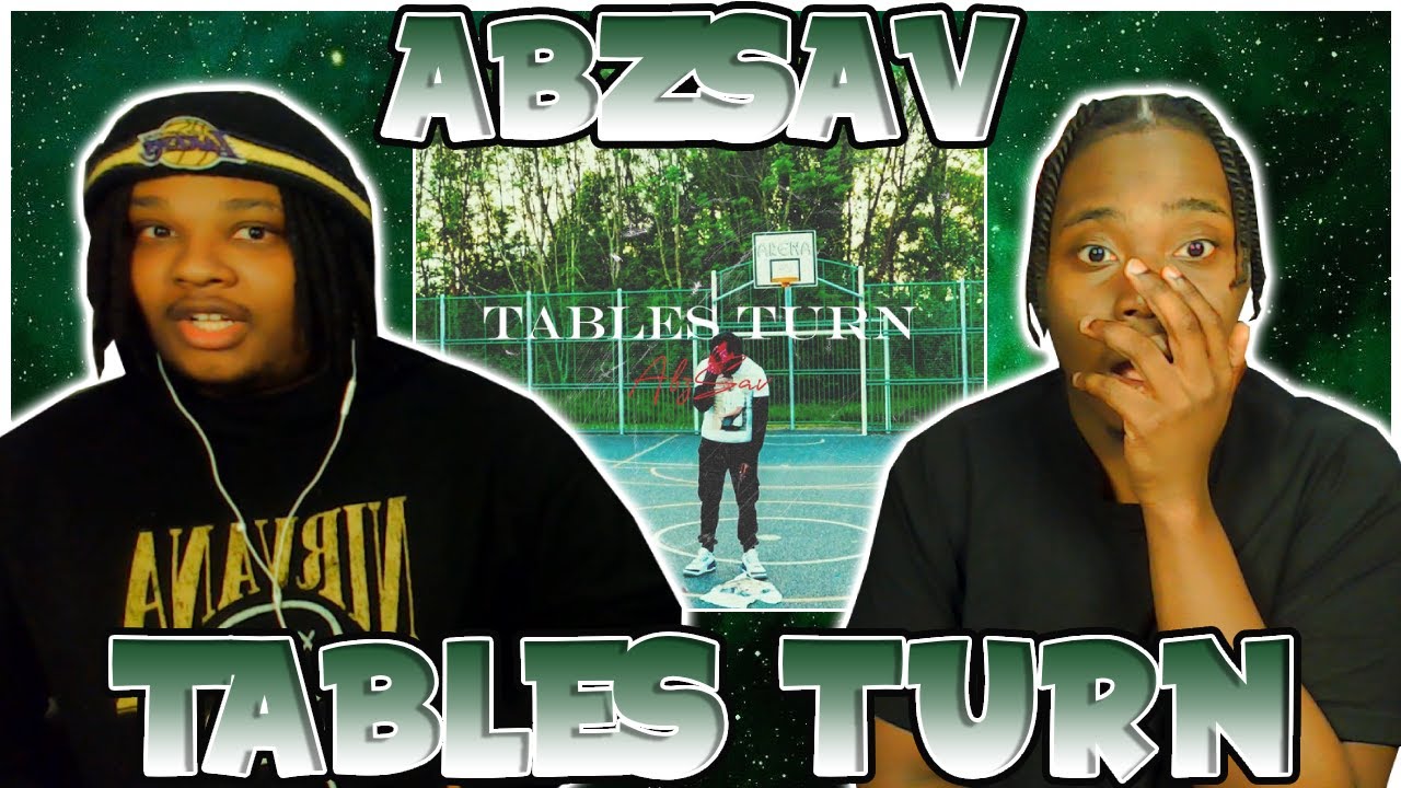 WHY IS HE WILDING OUT LIKE THIS???? BLOODLINE Reacts to Abzsav - Tables turn (Music Video)