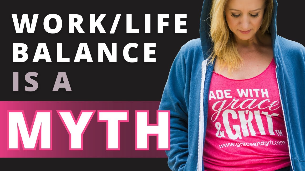The Myth of Work-Life Balance | A Better Model for Real Women