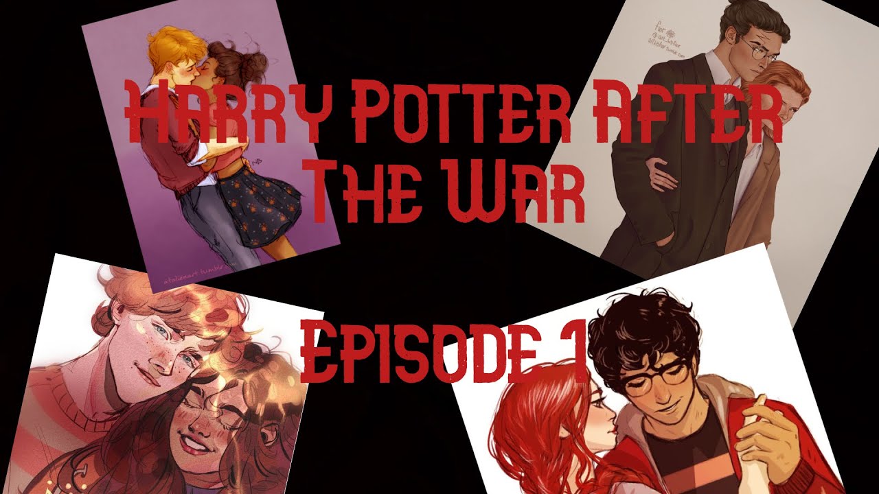 Harry Potter - After The War - Episode 1