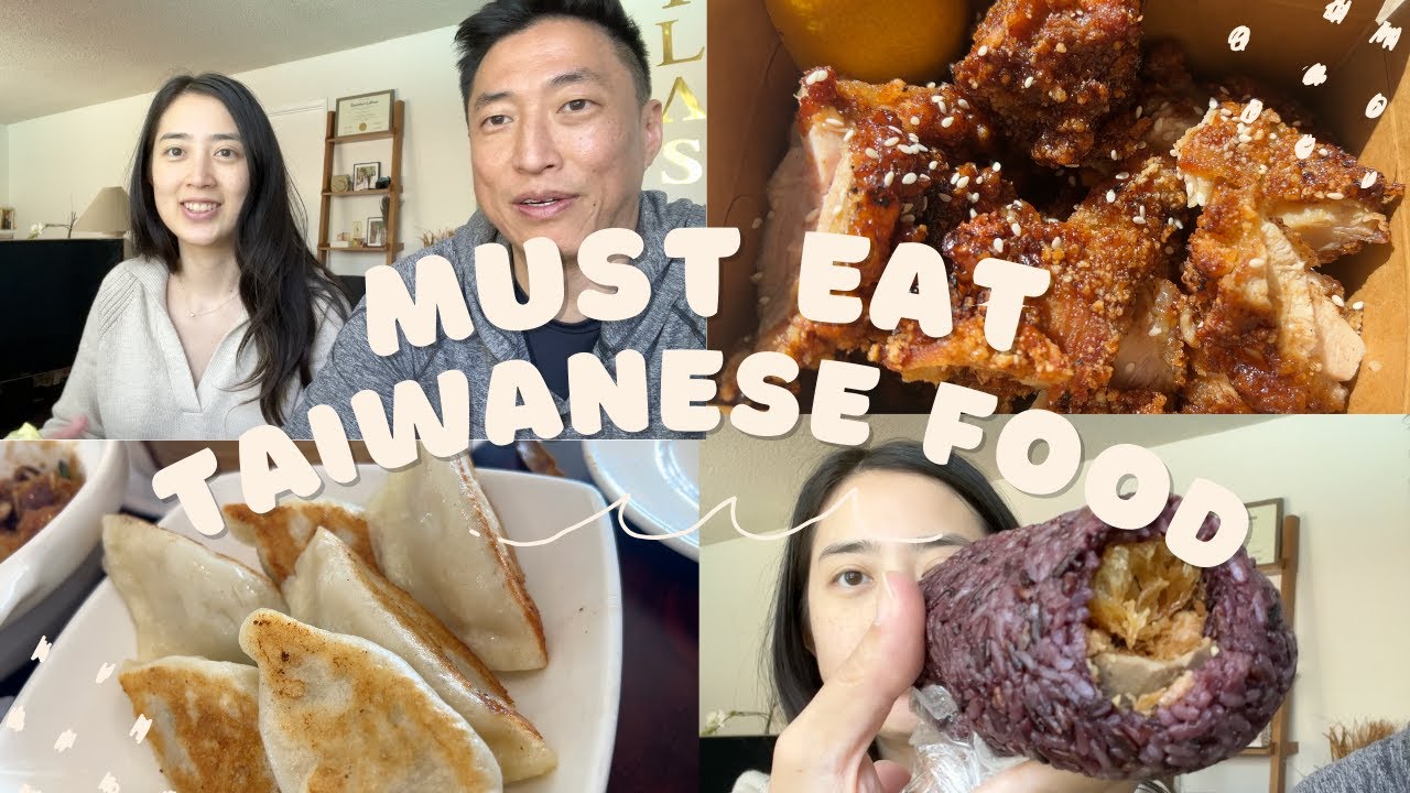 must eat taiwanese food in the bay area | juicy dumpling, rice burrito, fried & grilled chicken
