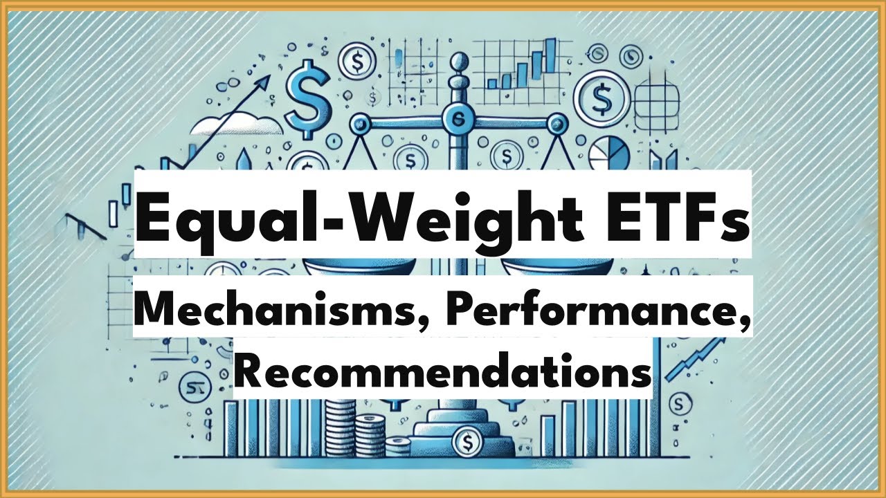 EN.58 Equal-Weight ETFs: Mechanisms, Past Performance, and Recommendations