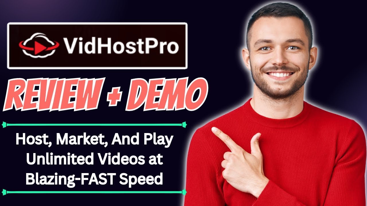 VidHostPro Review With Demo [OTOs, Bundle Link]🔥Best Video Hosting and Marketing Platform