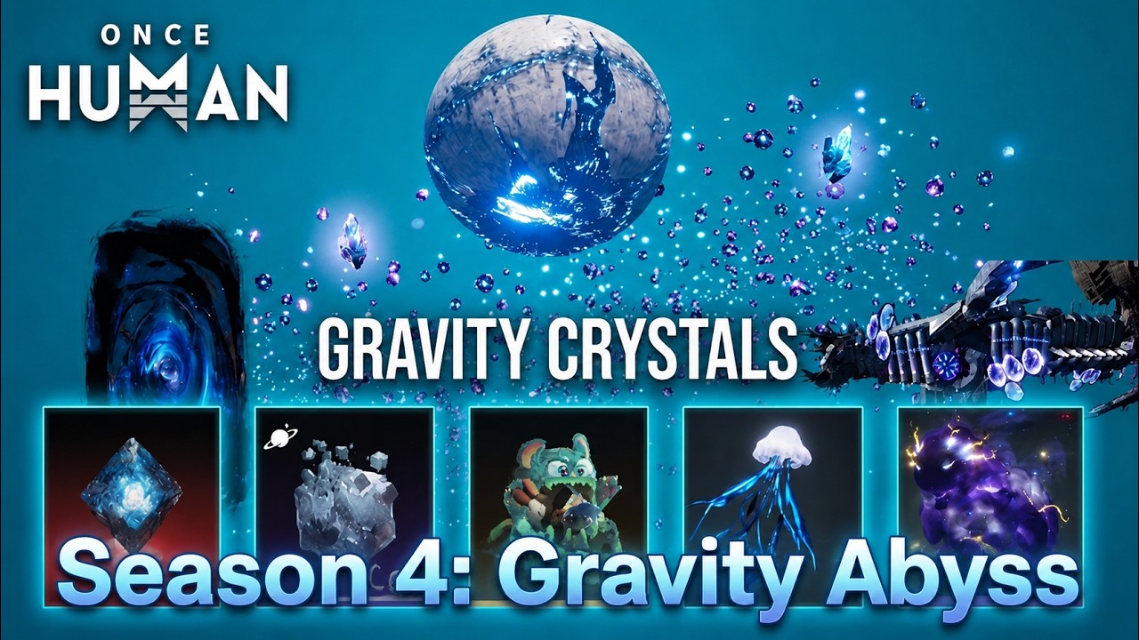 Season 4 Gravity Abyss | Quick Ways to Farm Gravity Crystals & Abyssal Cores | 2.4.1 | #oncehuman