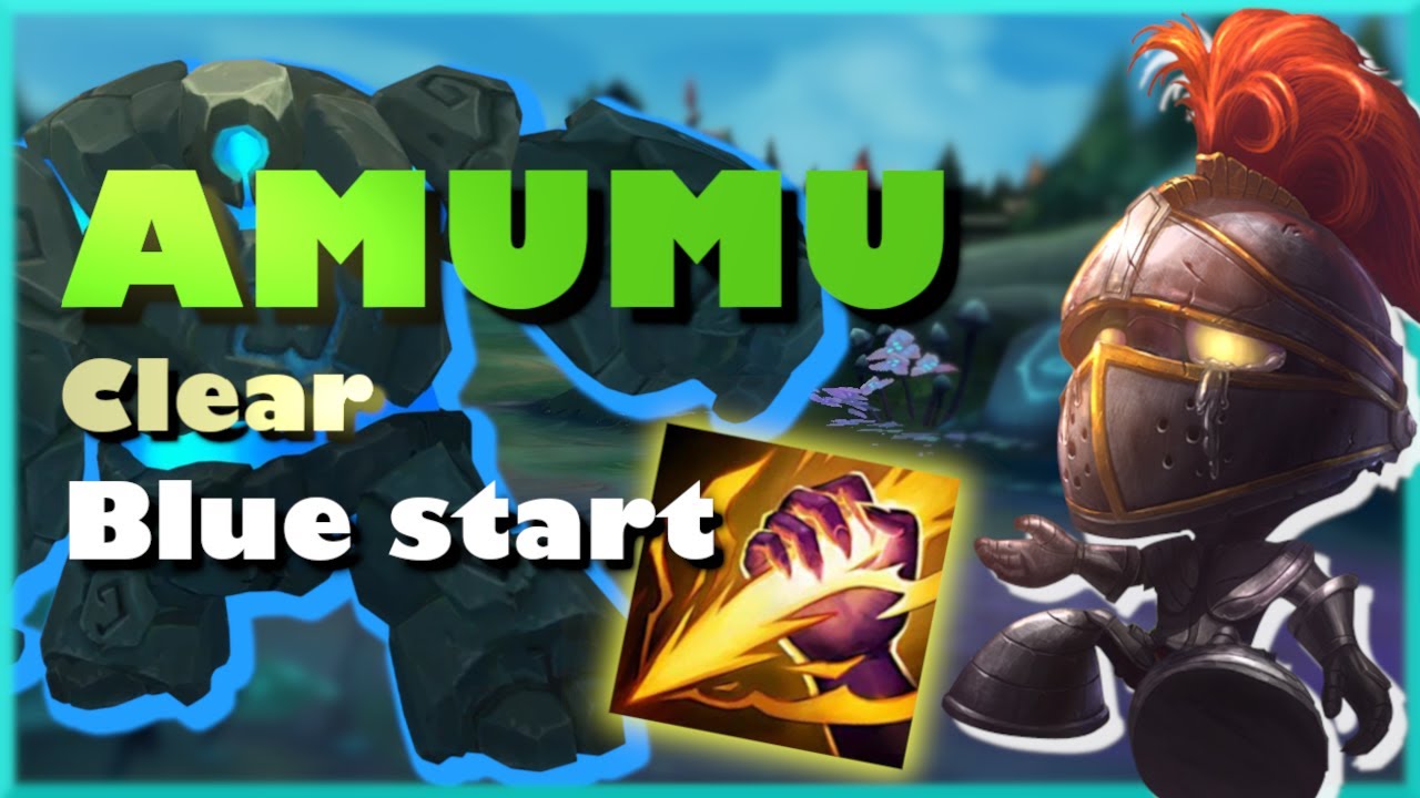 [PATCH 13.20] AMUMU JGL CLEAR | 3:10 (BLUE START)