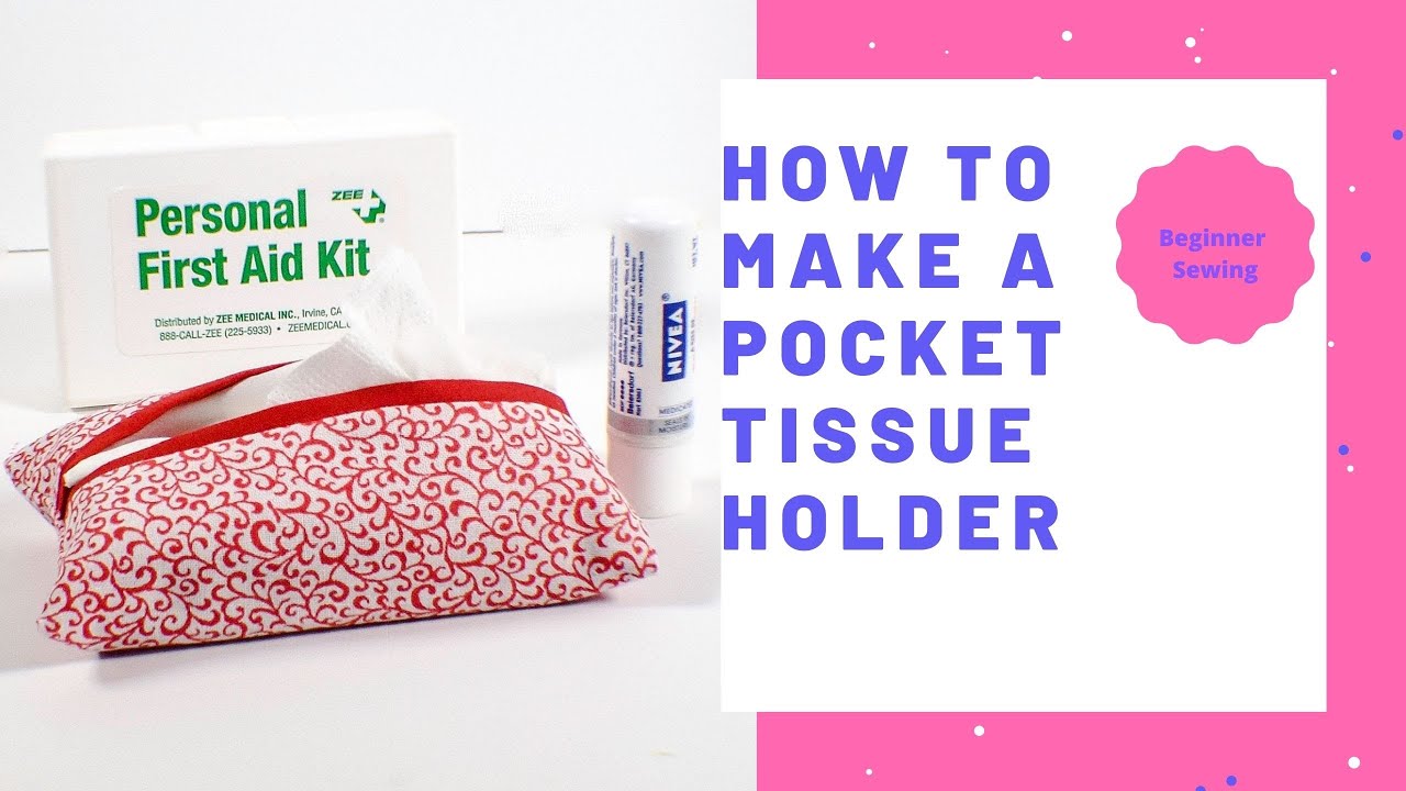 How to Make a Pocket Tissue Holder