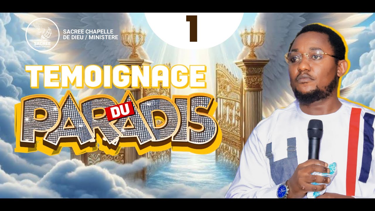 LES TÉMOIGNAGES DU PROPHÈTE (LE PARADIS) | Prophète Adam Aston MBAYA