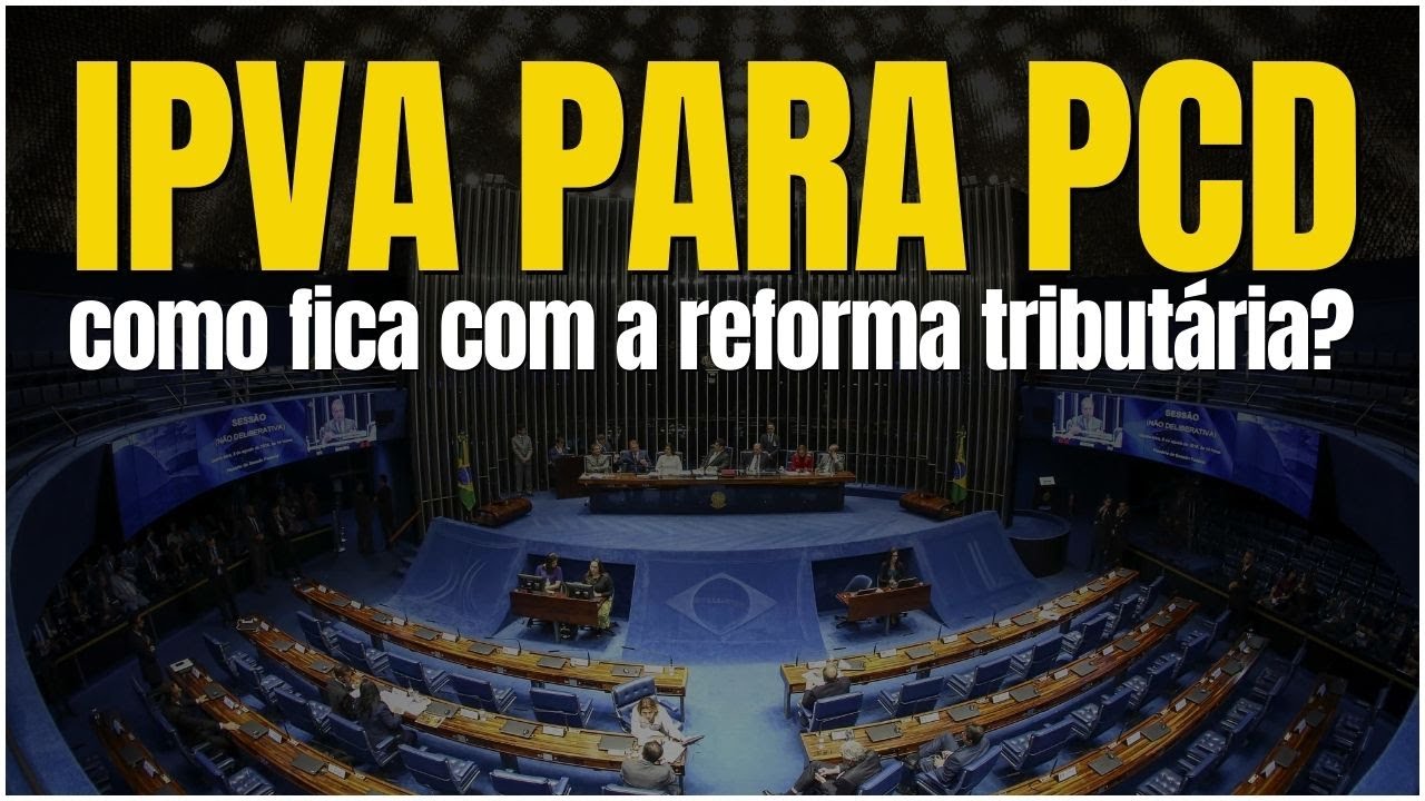 🚨 ISENÇÃO DE IPVA PCD VAI ACABAR? REFORMA TRIBUTÁRIA 2026 EXPLICADA!