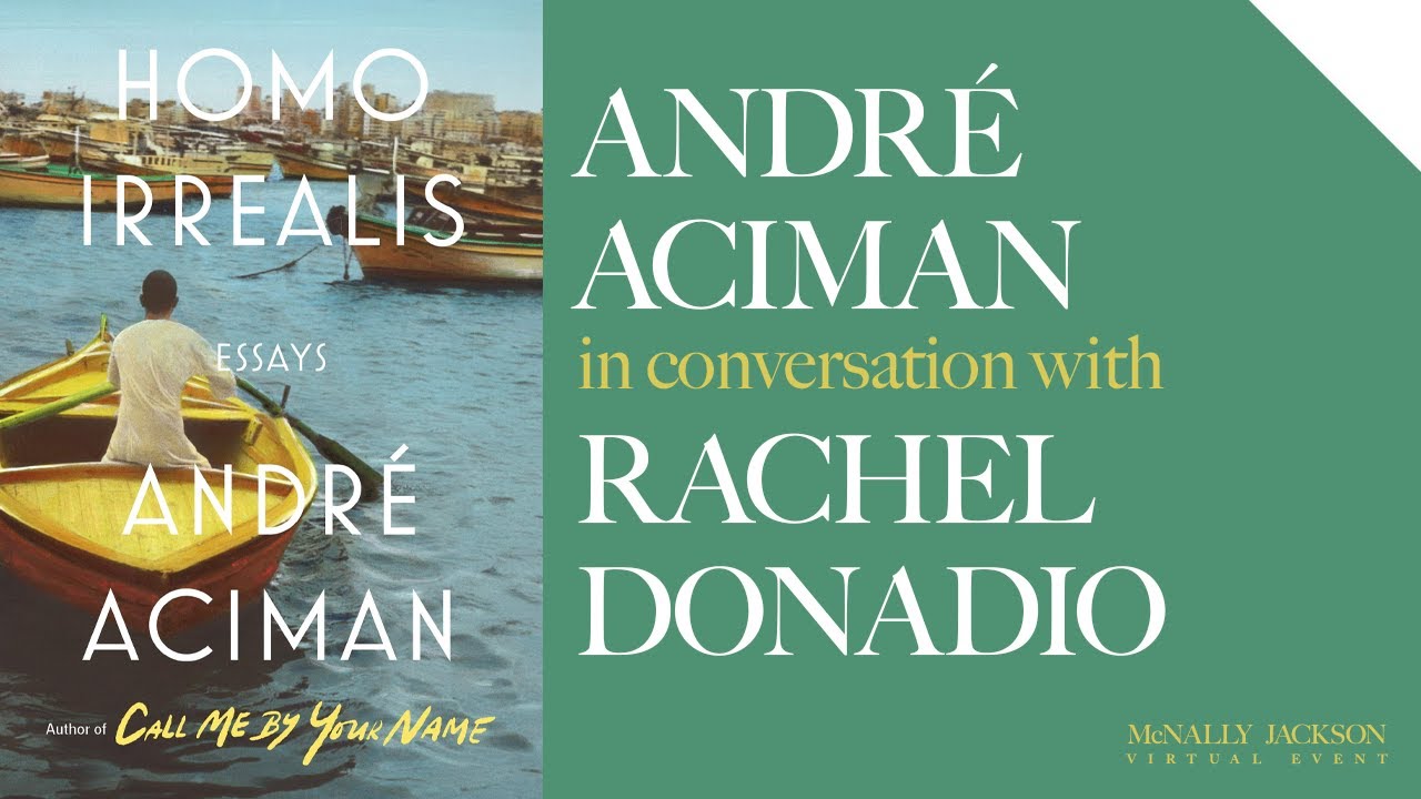McNally Jackson Presents: Andr&eacute; Aciman with Rachel Donadio