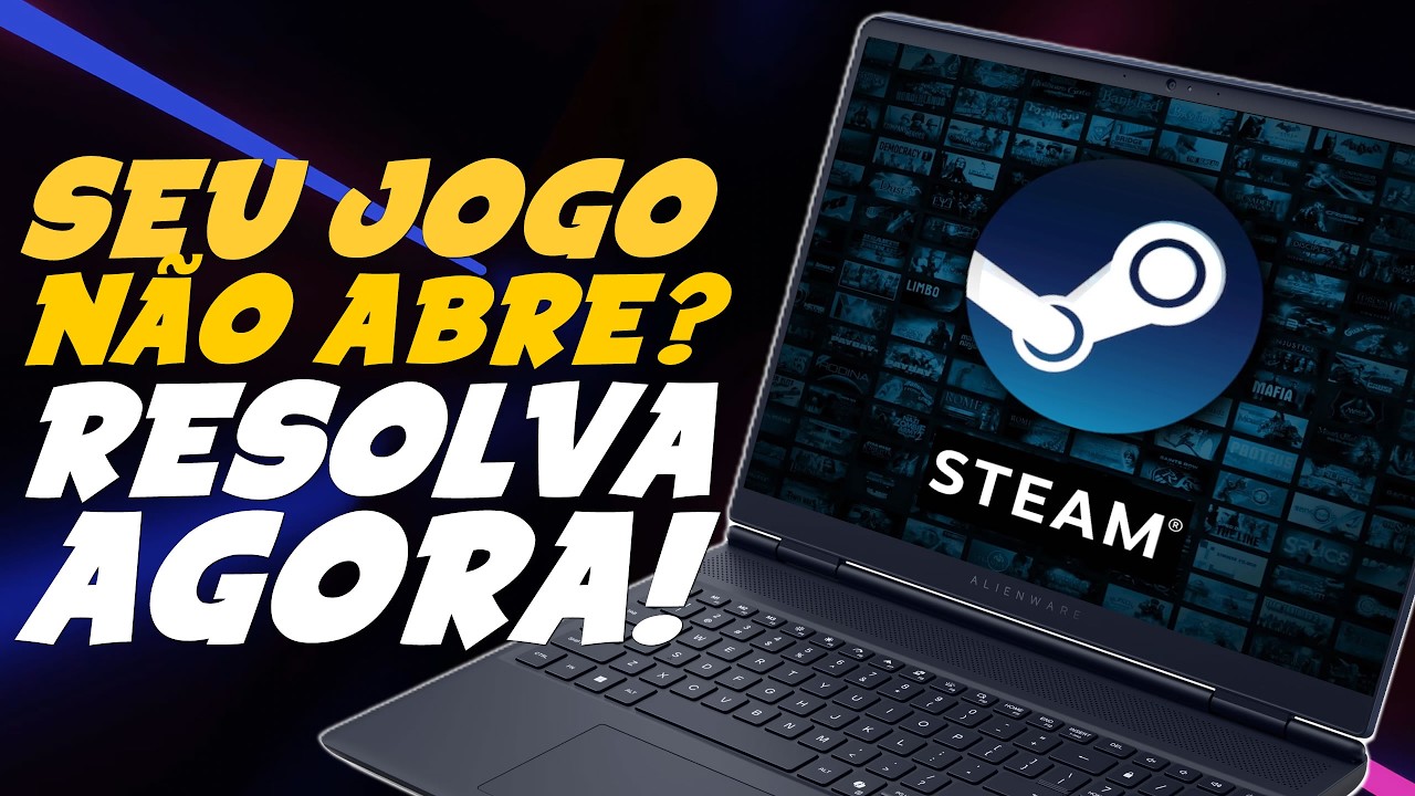 JOGO NÃO ABRE na STEAM? Como RESOLVER RÁPIDO e FÁCIL!