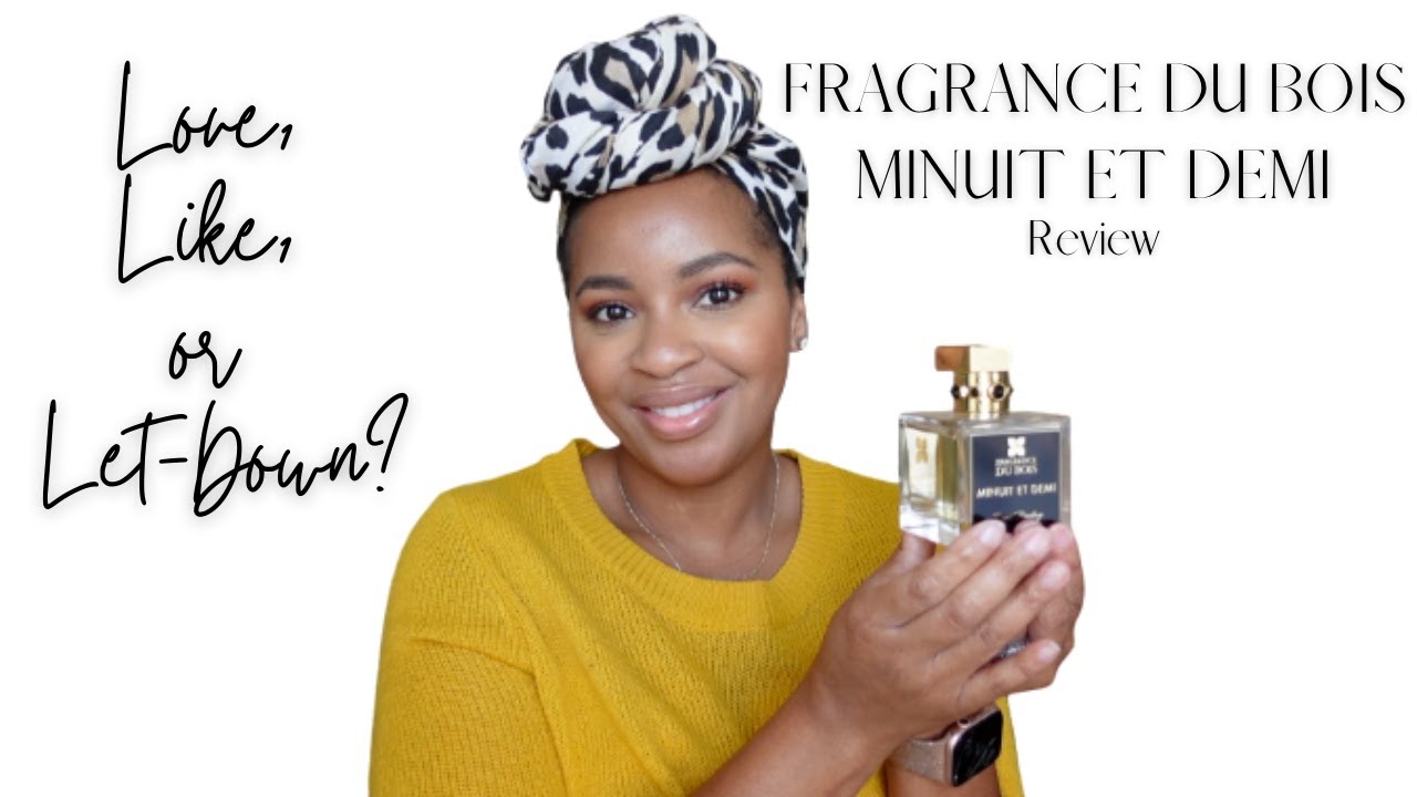 Fragrance Du Bois Minuit Et Demi | Love, Like, or Let-Down? | First Impressions & Review