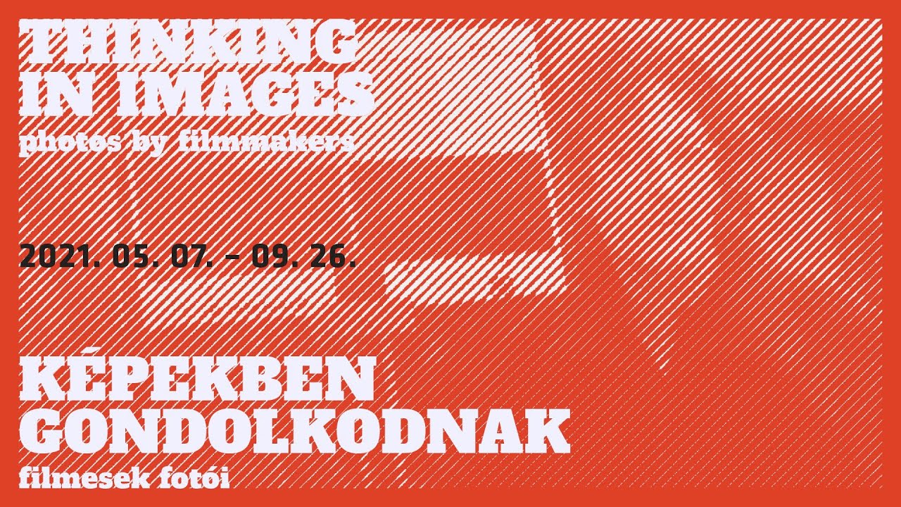 Képekben gondolkodnak | Filmesek fotói online megnyitó