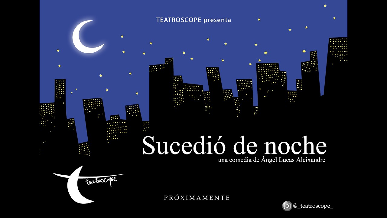 Tráiler de la obra de teatro SUCEDIÓ DE NOCHE.