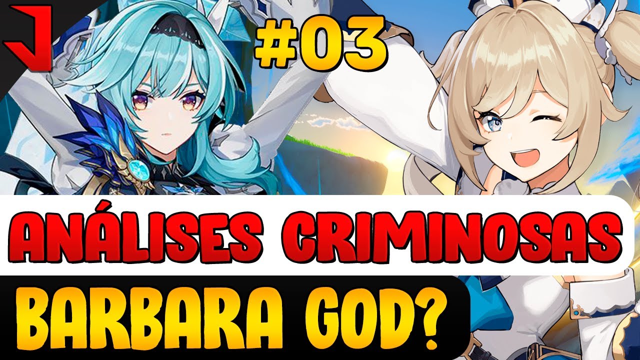 BÁRBARA NO ABISMO? ANÁLISE DE CONTAS CRIMINOSAS (CONTA DO STORMREAPER) GENSHIN IMPACT
