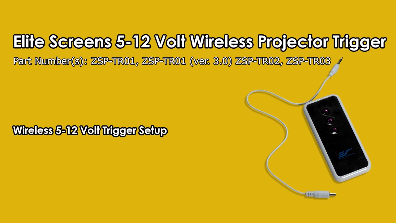 Elite Screens Wireless 5-12 Volt Trigger Setup Instructions