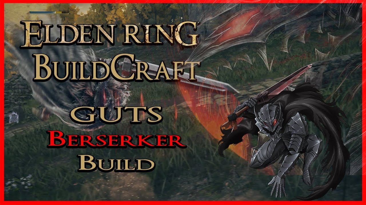 ELDEN RING BuildCraft - Guts Berserker Build (MASSIVE DAMAGE!)
