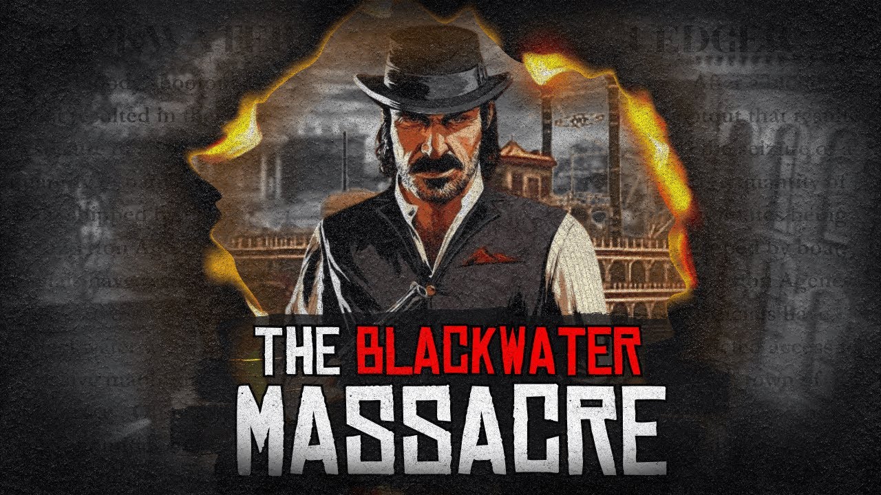 The Blackwater Massacre of Red Dead Redemption 2