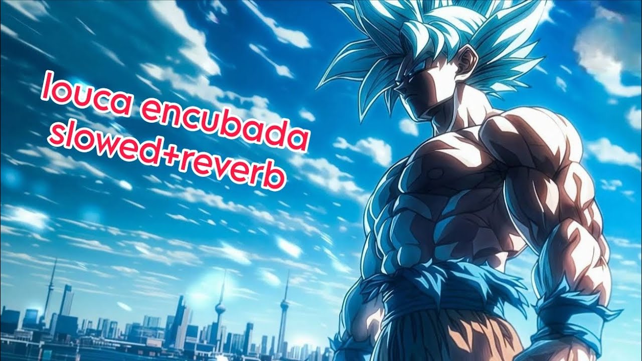 Louca encubada(slowed+reverb)