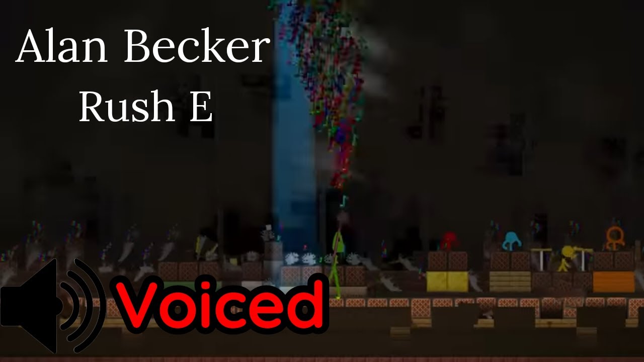I Voiced Over Alan Becker Rush E