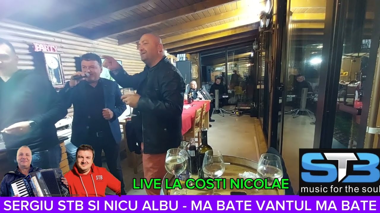 SERGIU STB SI NICU ALBU - MA BATE VANTUL MA BATE - LIVE LA COSTI NICOLAE