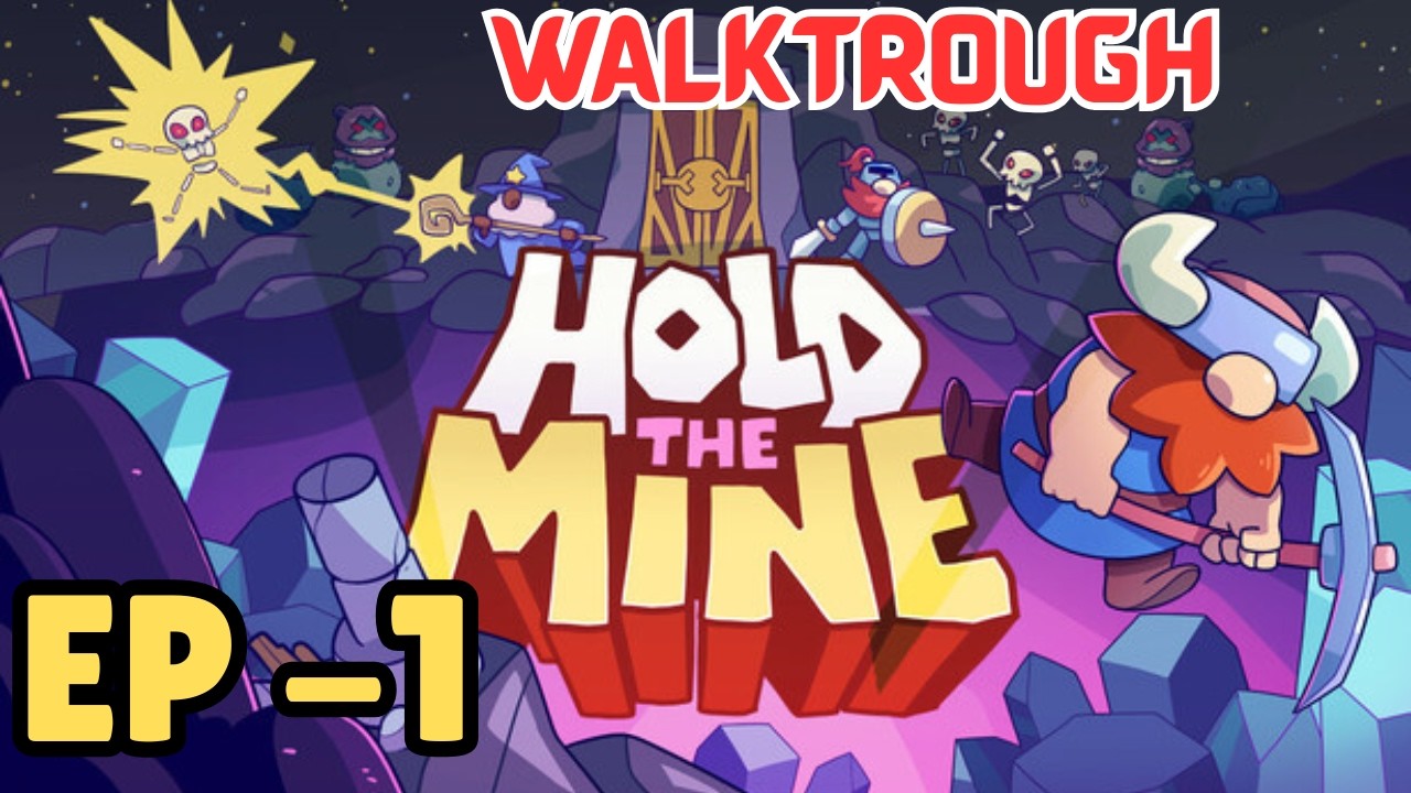 HOLD THE MINE — Full Gameplay Walkthrough Part 1 &vert; Dwarf Mining Roguelite