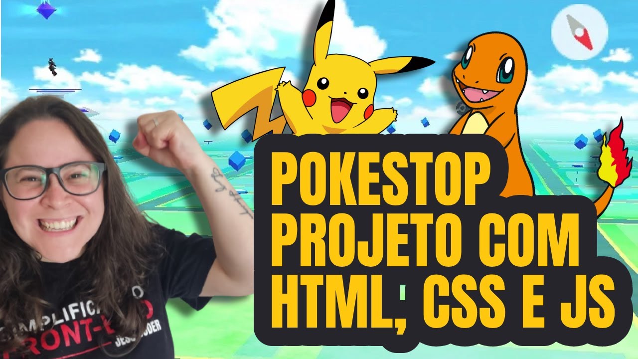 Criando uma Pokestop com HTML, CSS e JS