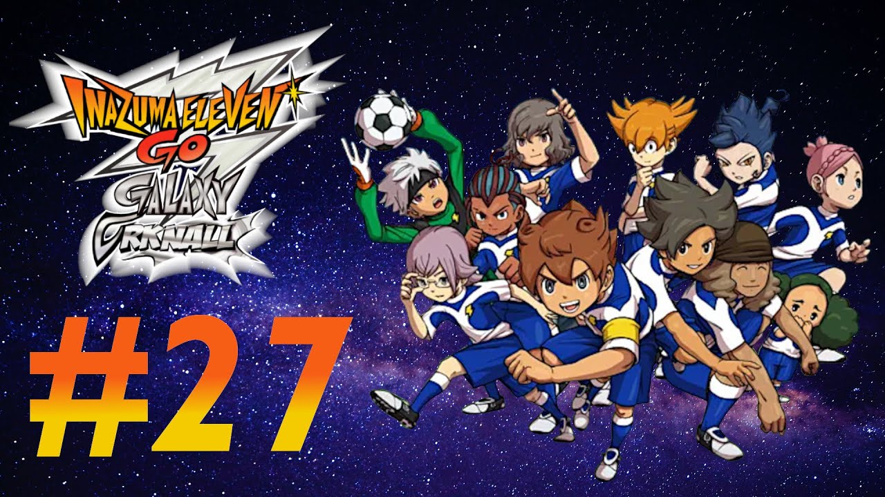 Let´s Play Inazuma Eleven GO Galaxy: Urknall [Blind] [#27] - Mit der Schul-TARDIS nach Sicila!