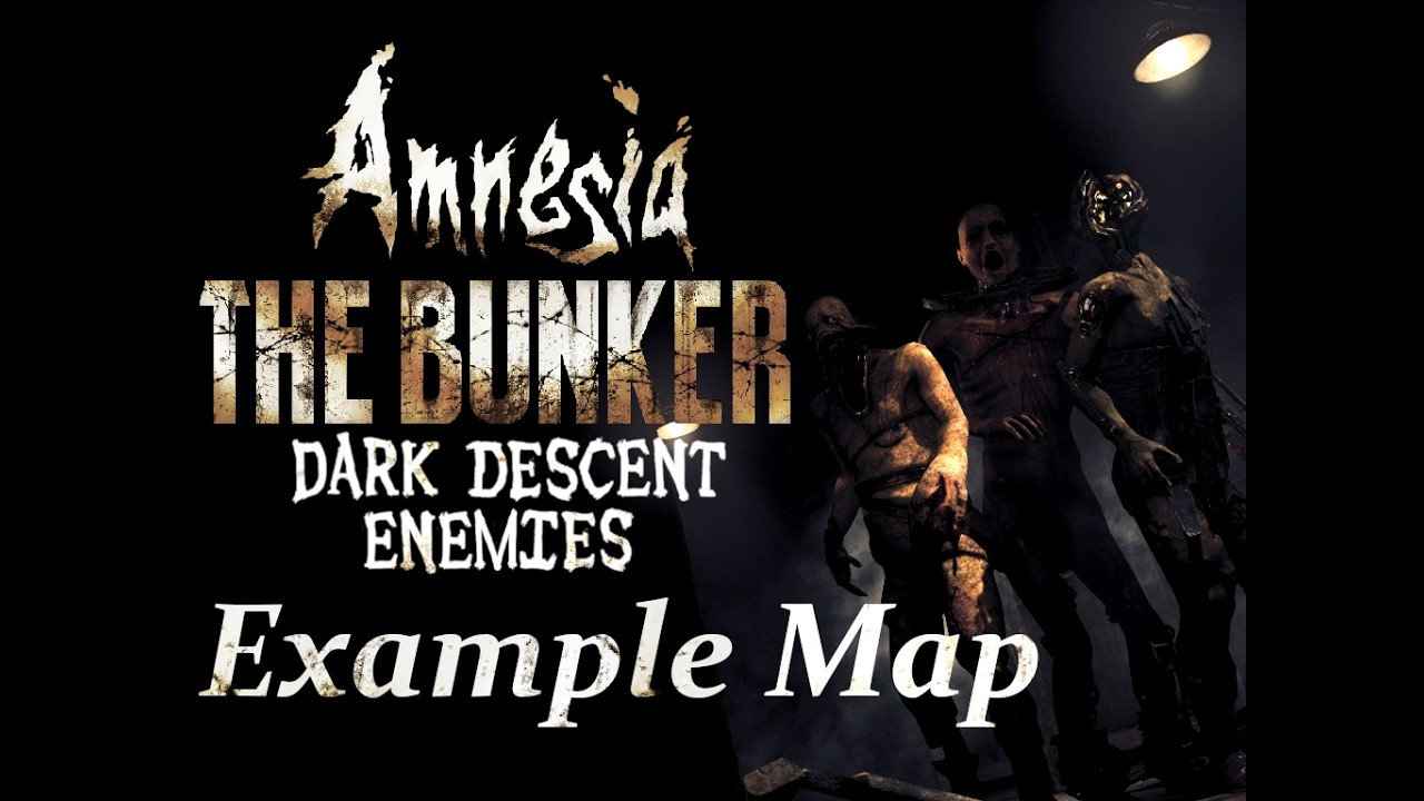 Amnesia: The Bunker (Custom Stories) - The Dark Descent Enemies Example Map