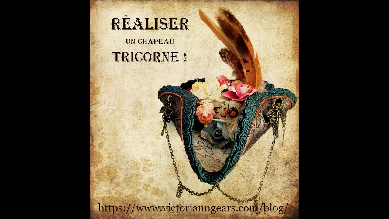 Réaliser un chapeau tricorne (Marie-Antoinette) / Making of tricorn hat