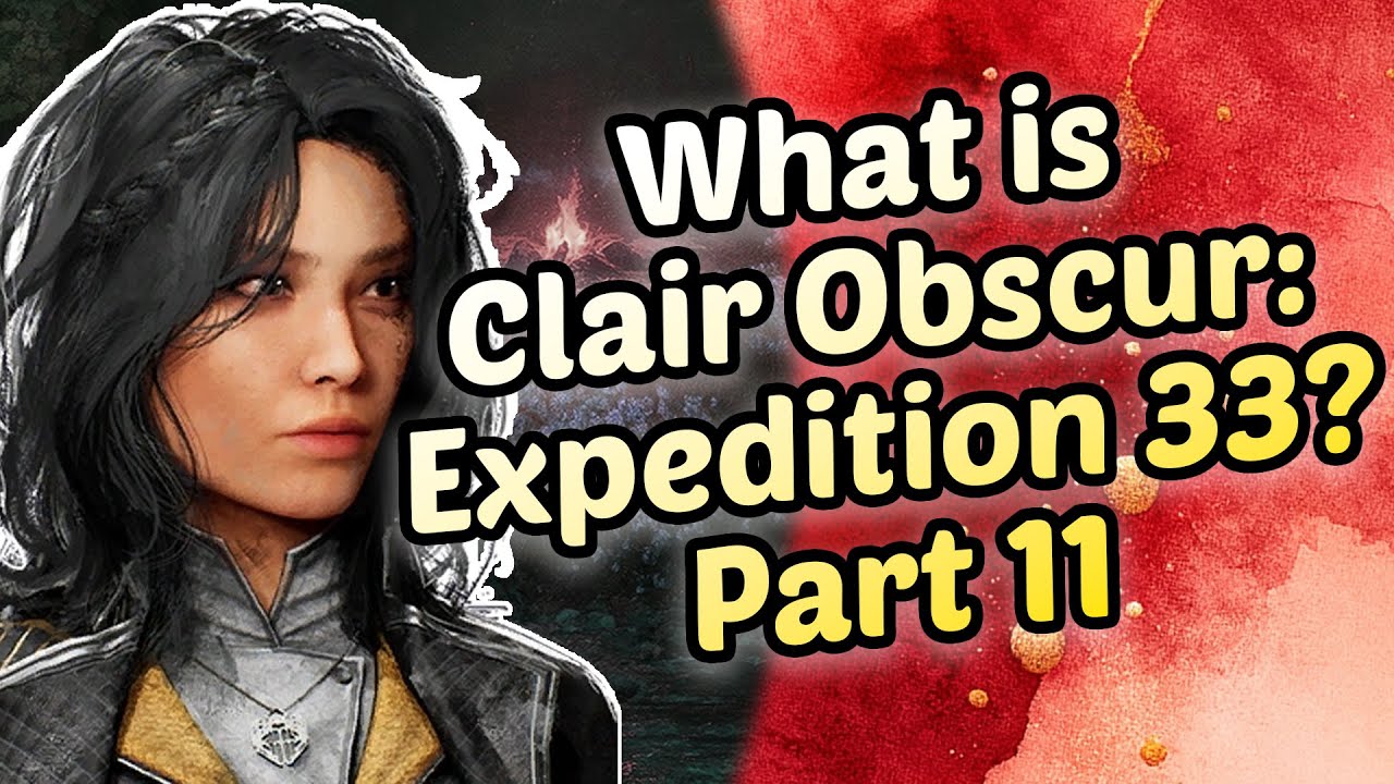 What is Clair Obscur: Expedition 33? Part 14