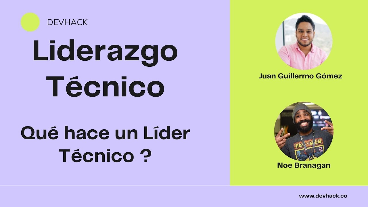 Liderazgo Técnico - Qué hace un Líder Técnico ?