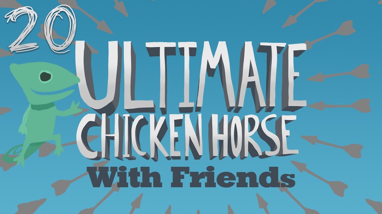 Ultimate Chicken Horse (Ep.20) (ft. Northernlion, AlpacaPatrol & Last_Grey_Wolf)