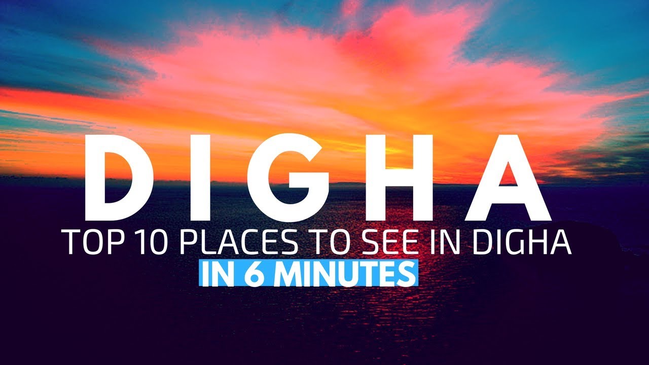 DIGHA  BEST TOUR GUIDE | TOP 10 PLACES TO VISIT | Kolkata's favourite weekend destination