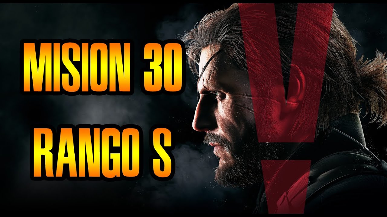 Metal Gear Solid V: The Phantom Pain | Misión 30 Rango S: Skull face