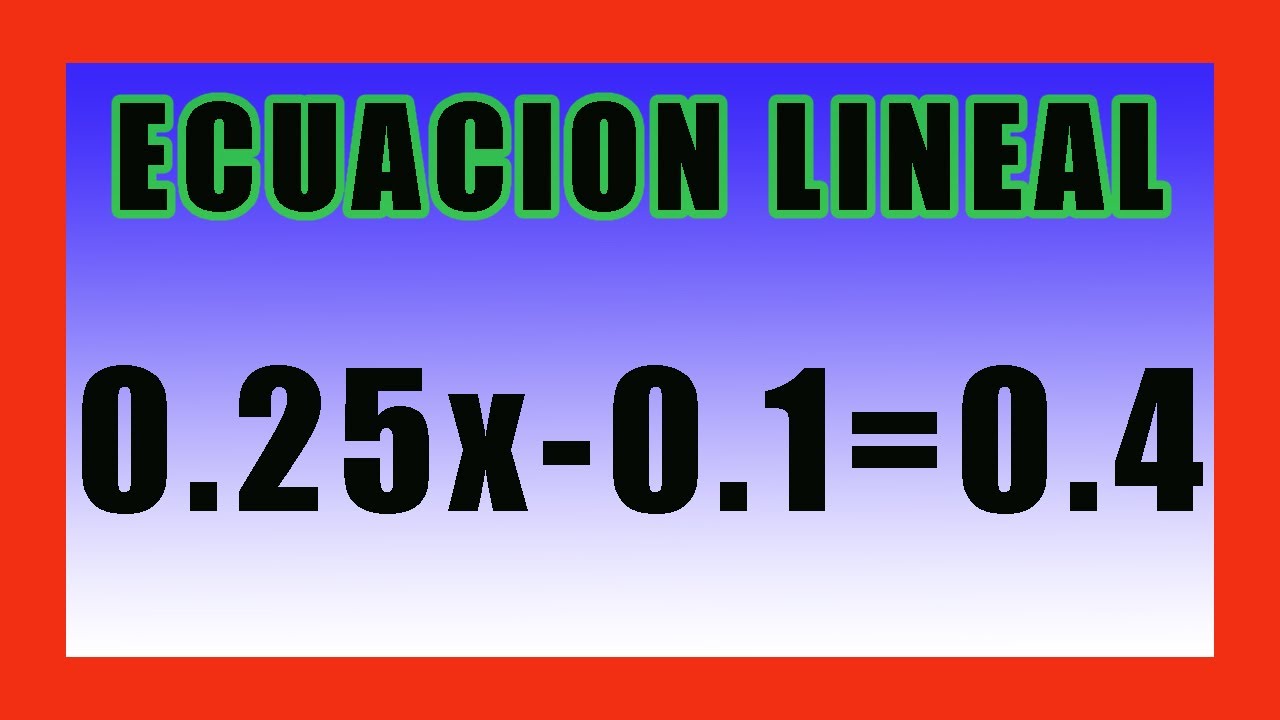 ✅👉 ECUACIONES DE PRIMER GRADO CON DECIMALES ✅👉 ECUACIONES CON DECIMALES ✅👉 ECUACIONES DECIMALES