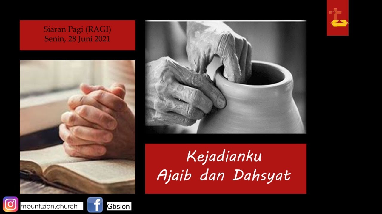 KEJADIANKU AJAIB & DAHSYAT - Siaran Pagi (RaGi) - Mount Zion Church - Senin, 28 Juni 21