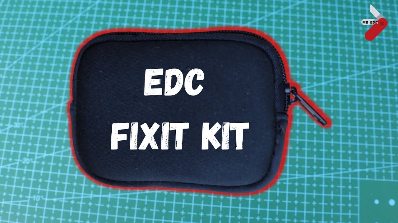 EDC Fixit Kit - Essential Micro EDC fixit kit - You need your own version of this!