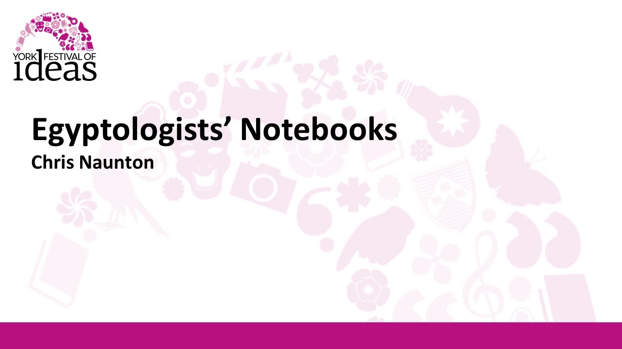 Egyptologists' Notebooks - Chris Naunton