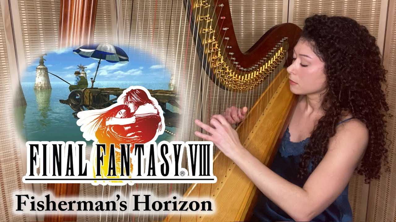 Final Fantasy VIII - Fisherman's Horizon (Harp Solo)