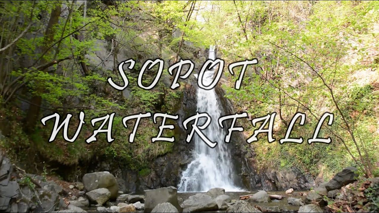 Разходка до Сопотския водопад / Sopot waterfall
