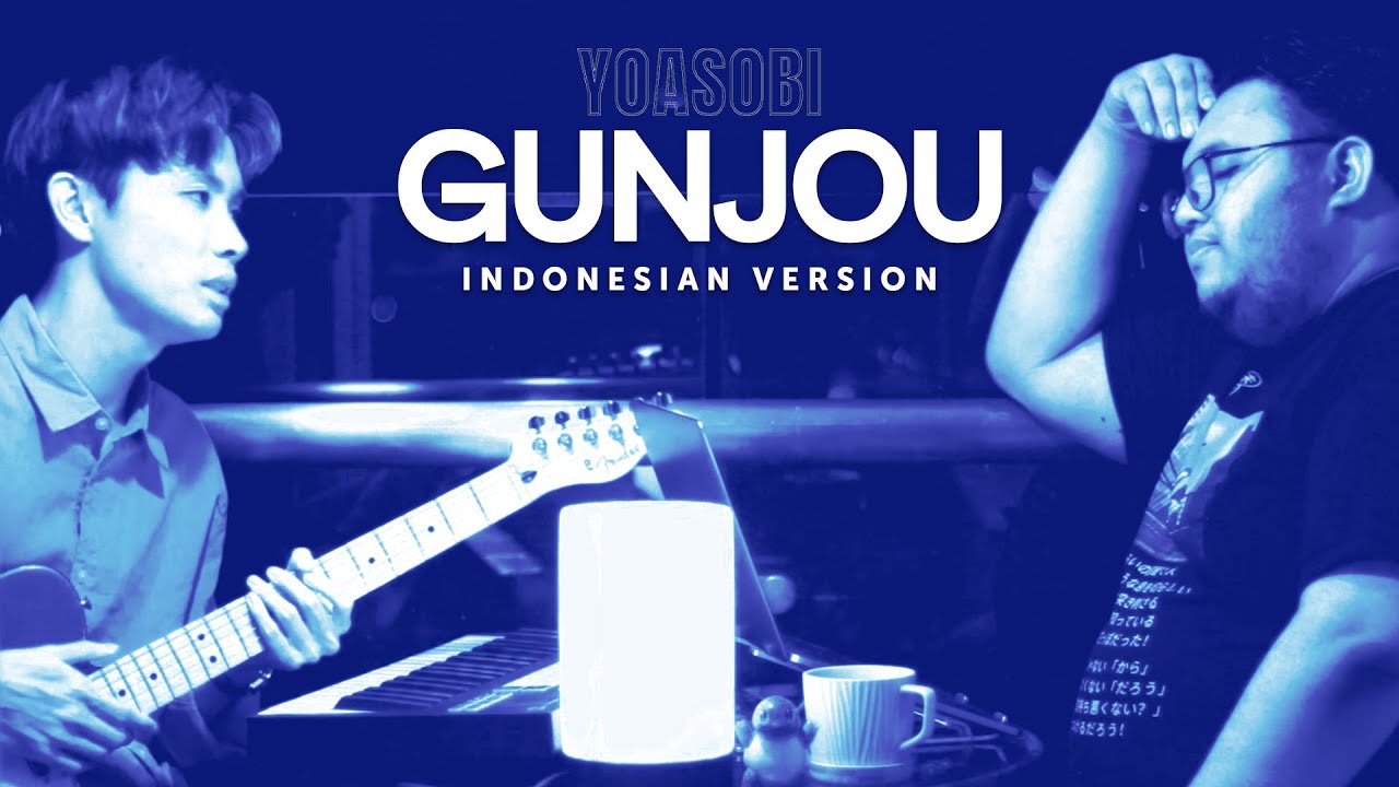 Gunjou (Indonesian Ver.) - YOASOBI (ft. Ferry Lie) TWO POLARIS