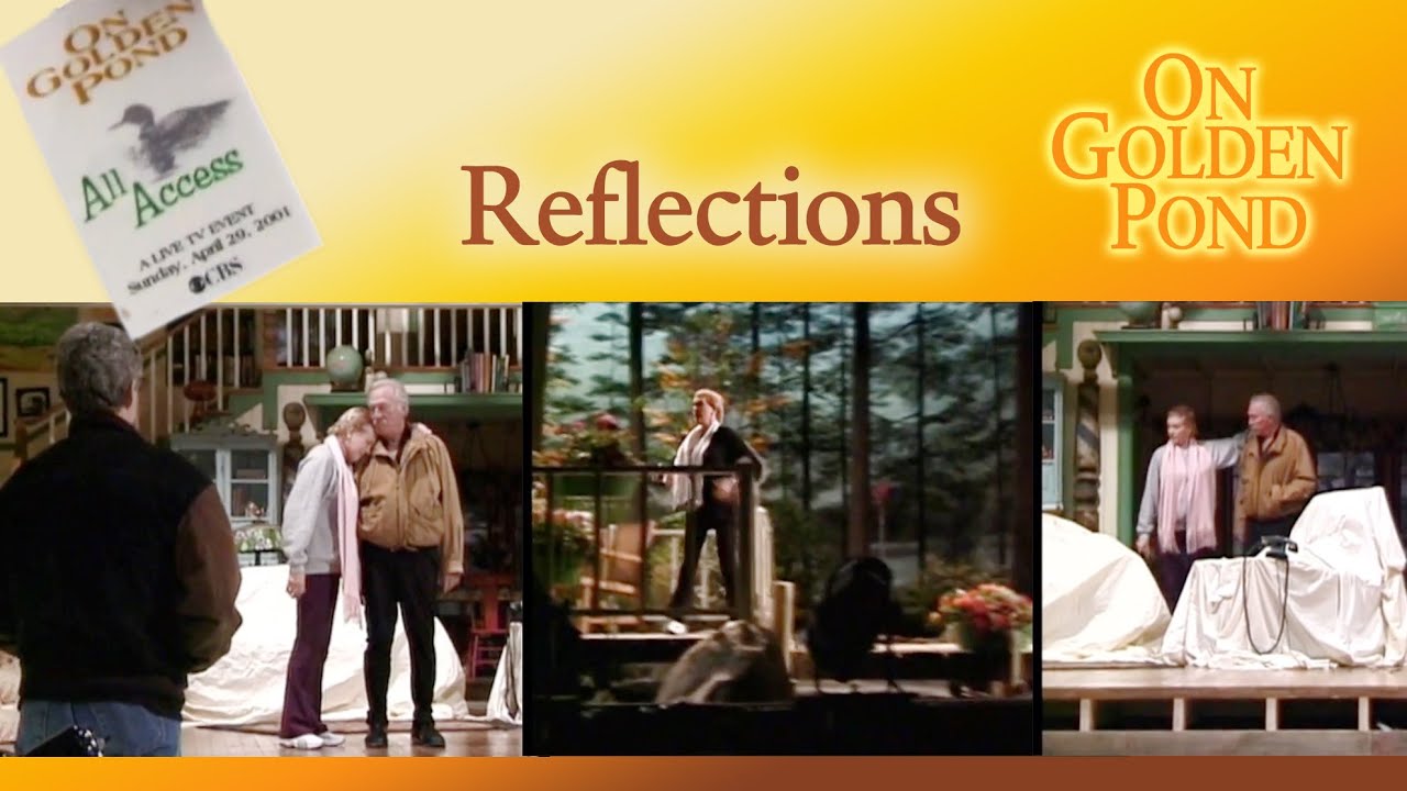 “Reflections” - On Golden Pond (Behind The Scenes, 2001)